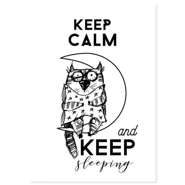 Keep calm and keep sleeping