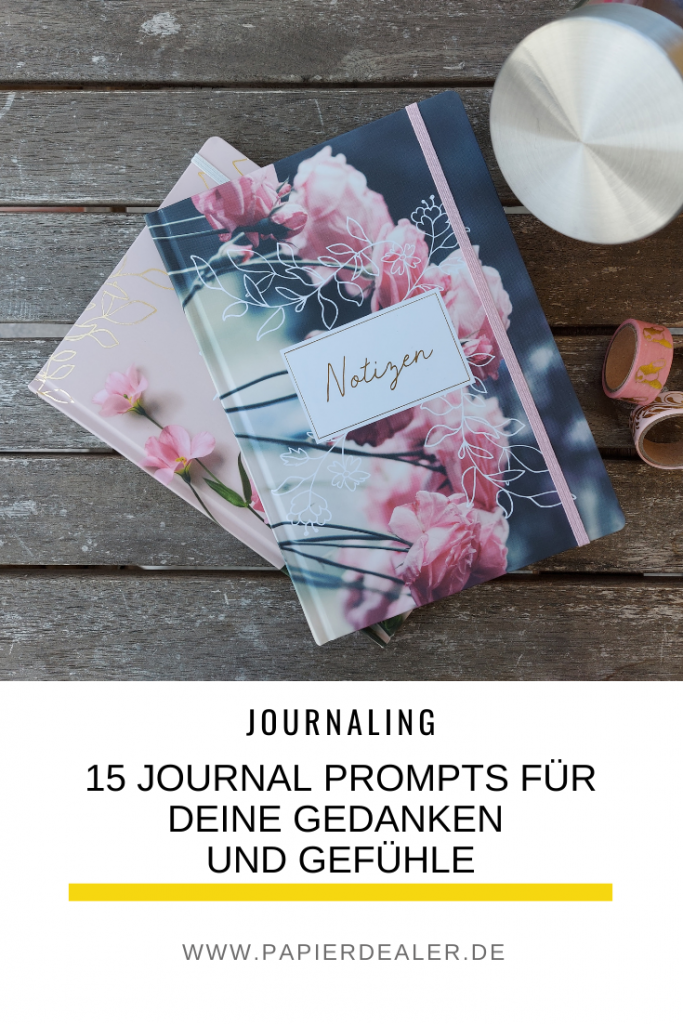 Pinterest-Pin: Journaling - 15 Journal Prompts für deine Gedanken und Gefühle