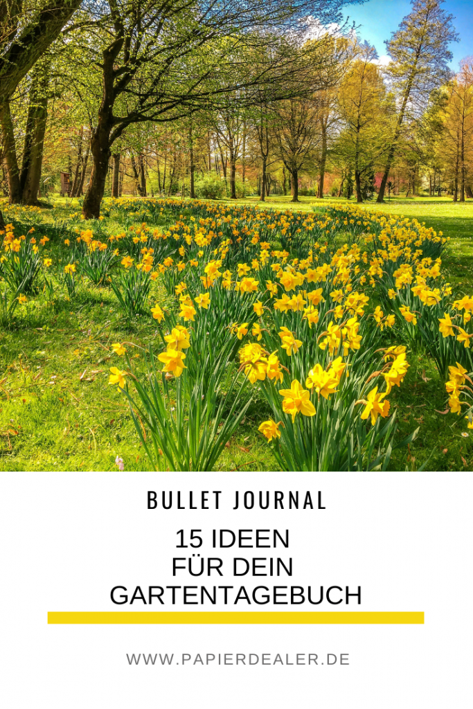 Pinterest-Pin: Bullet Journaling - 15 Ideen für dein Gartentagebuch (www.papierdealer)
