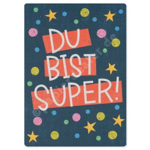 Du bist super!